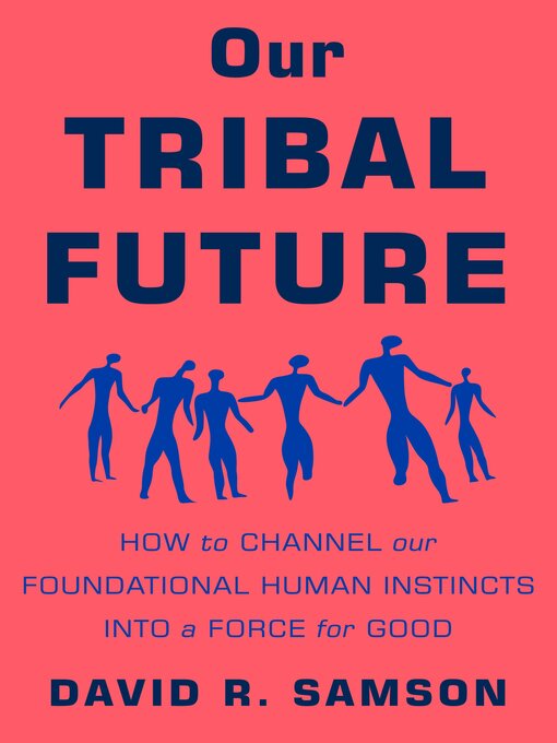 Title details for Our Tribal Future by David R. Samson - Available